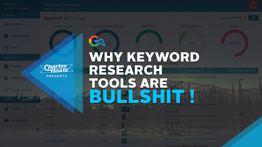 Why Keyword Research Tools Are Bullshit