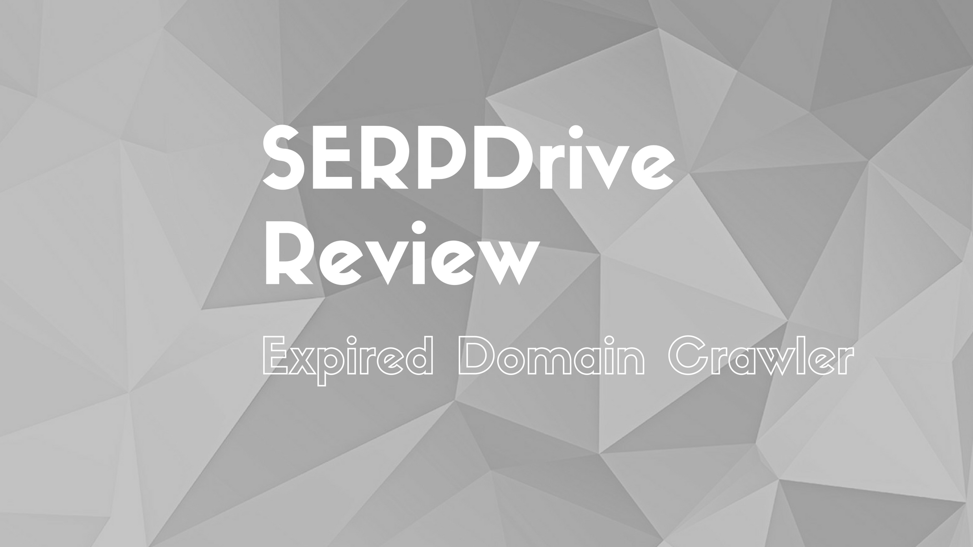SERPDrive is an expired domain crawler, in this post I review it for you.